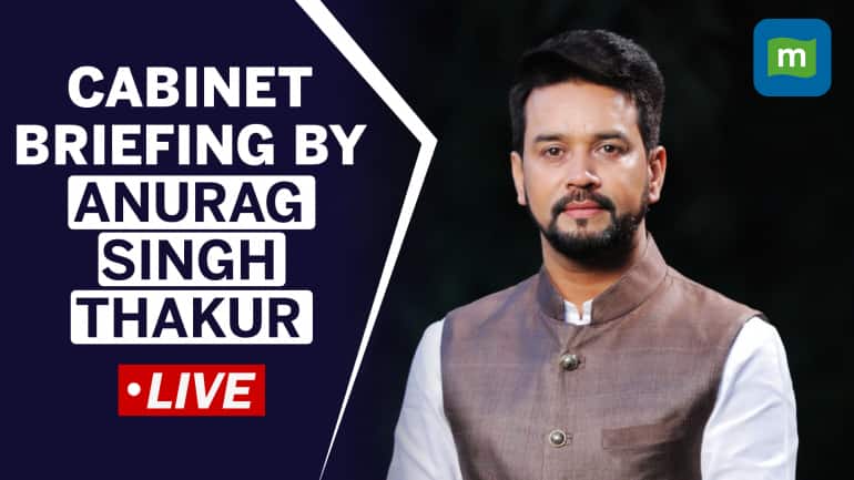 Live: Cabinet briefing by Union minister Anurag Singh Thakur | Moneycontrol
